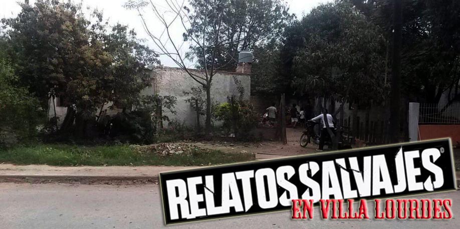 Relatos salvajes, versión Villa Lourdes