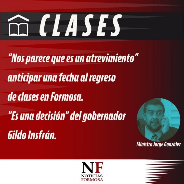 El ministro de Gobierno afirmó que será Insfrán quien decidirá en qué momento vuelven las clases