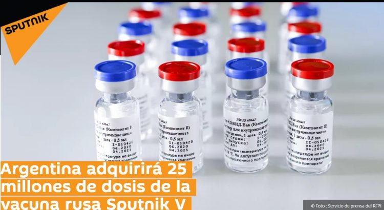 Argentina obtendrá 25 millones de dosis de la vacuna rusa Sputnik V contra el COVID-19