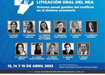 Formosa será sede del Primer Congreso Regional de Litigación Oral