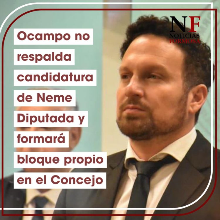 Ocampo no respalda candidatura de Neme diputada y formará bloque propio en el HCD