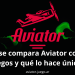 ¿Cómo se compara Aviator con otros juegos y qué lo hace único?