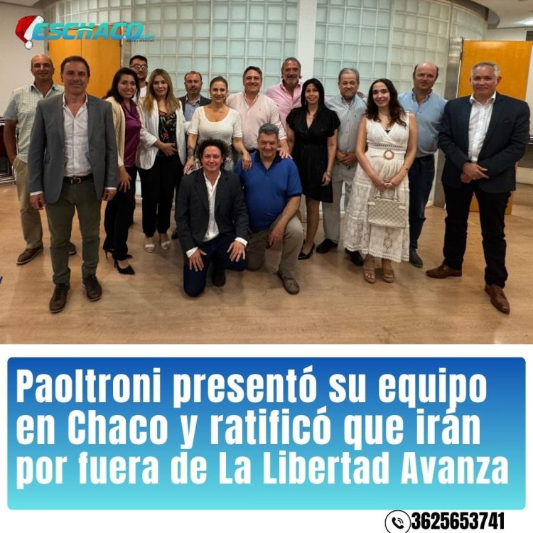 Paoltroni anunció que tendrá candidatos de su sector en Chaco, por afuera de LLA