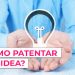 ¿Cómo patentar correctamente una idea o un invento paso a paso?